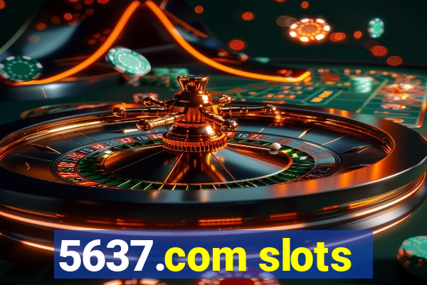 5637.com slots